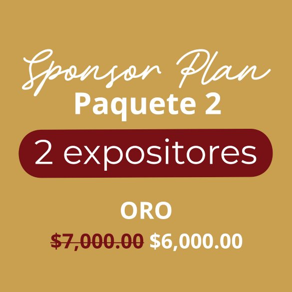 Paquete 2 Oro (Promo Pago Full) (2 Expositores): $6,000